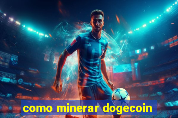 como minerar dogecoin